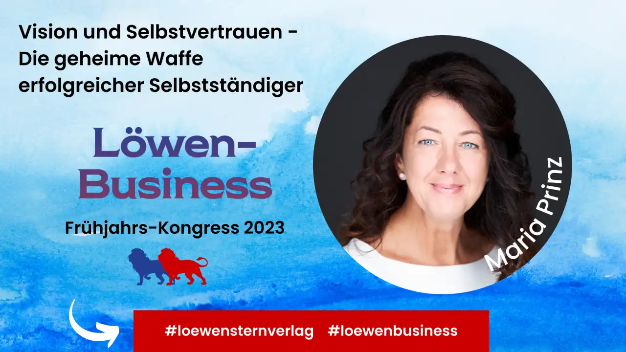 mariaprinzmsc-loewenbusiness-thumbnail-visionundselbstvertrauen-1280x.webp
